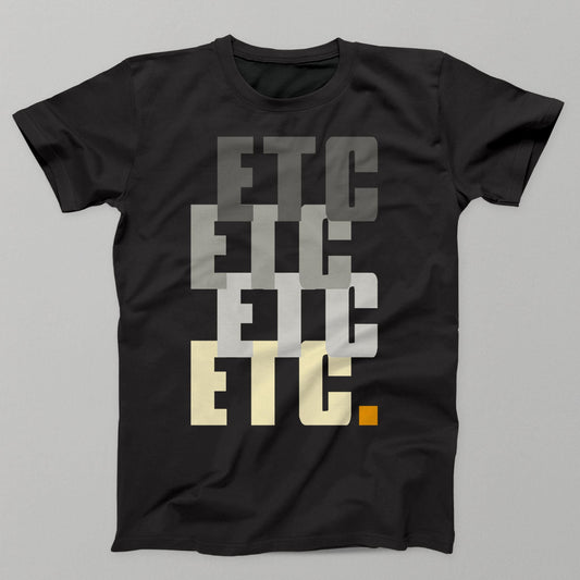 ETC... Men's/Unisex T-Shirt T-shirt by DIRT & GLORY