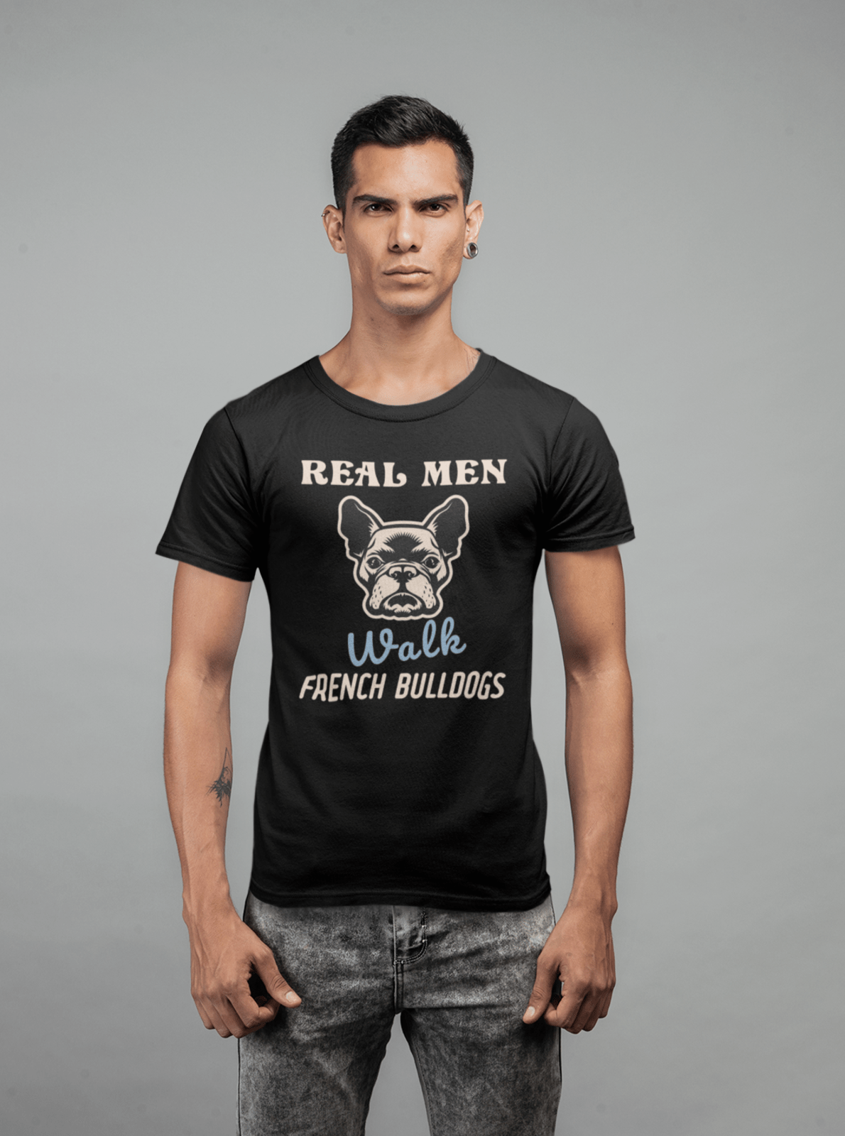 Real Men Walk French Bulldogs T-shirt