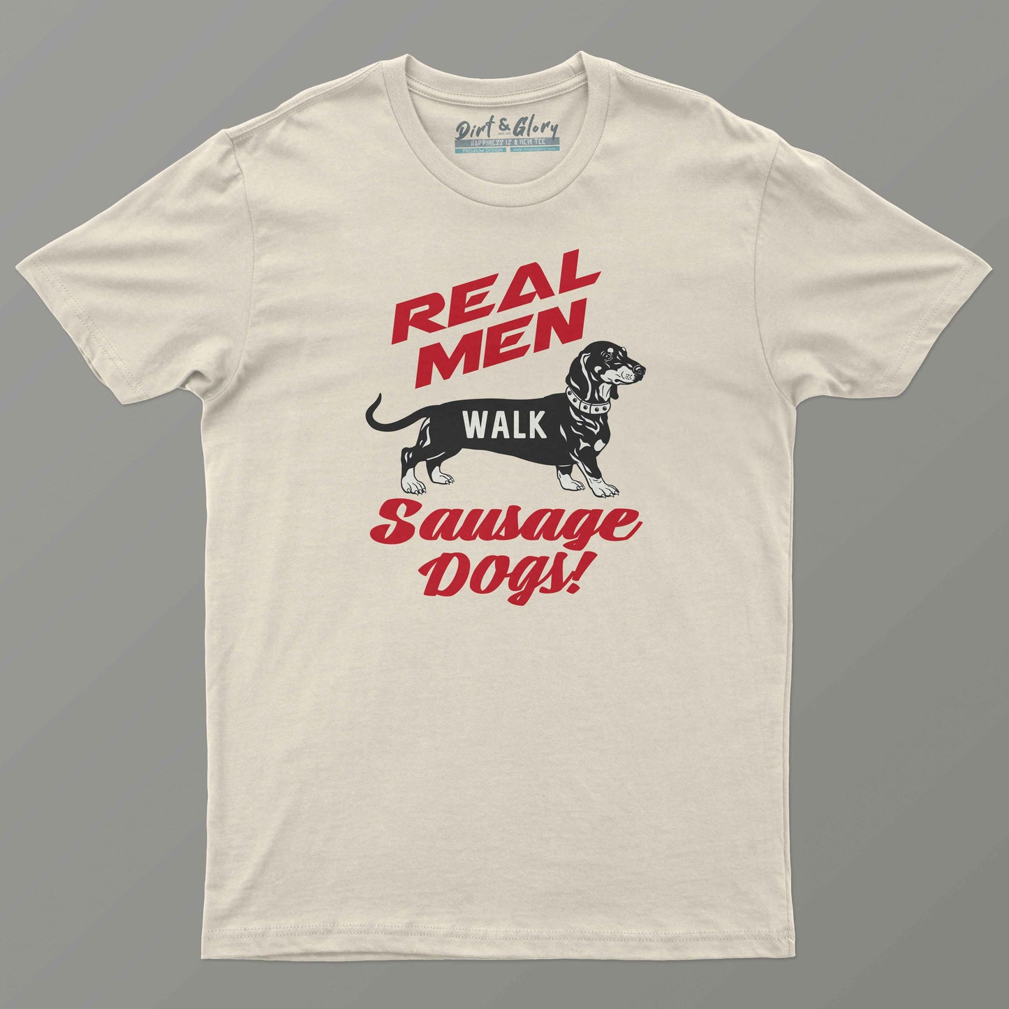 Real Men Walk Sausage Dogs T-shirt