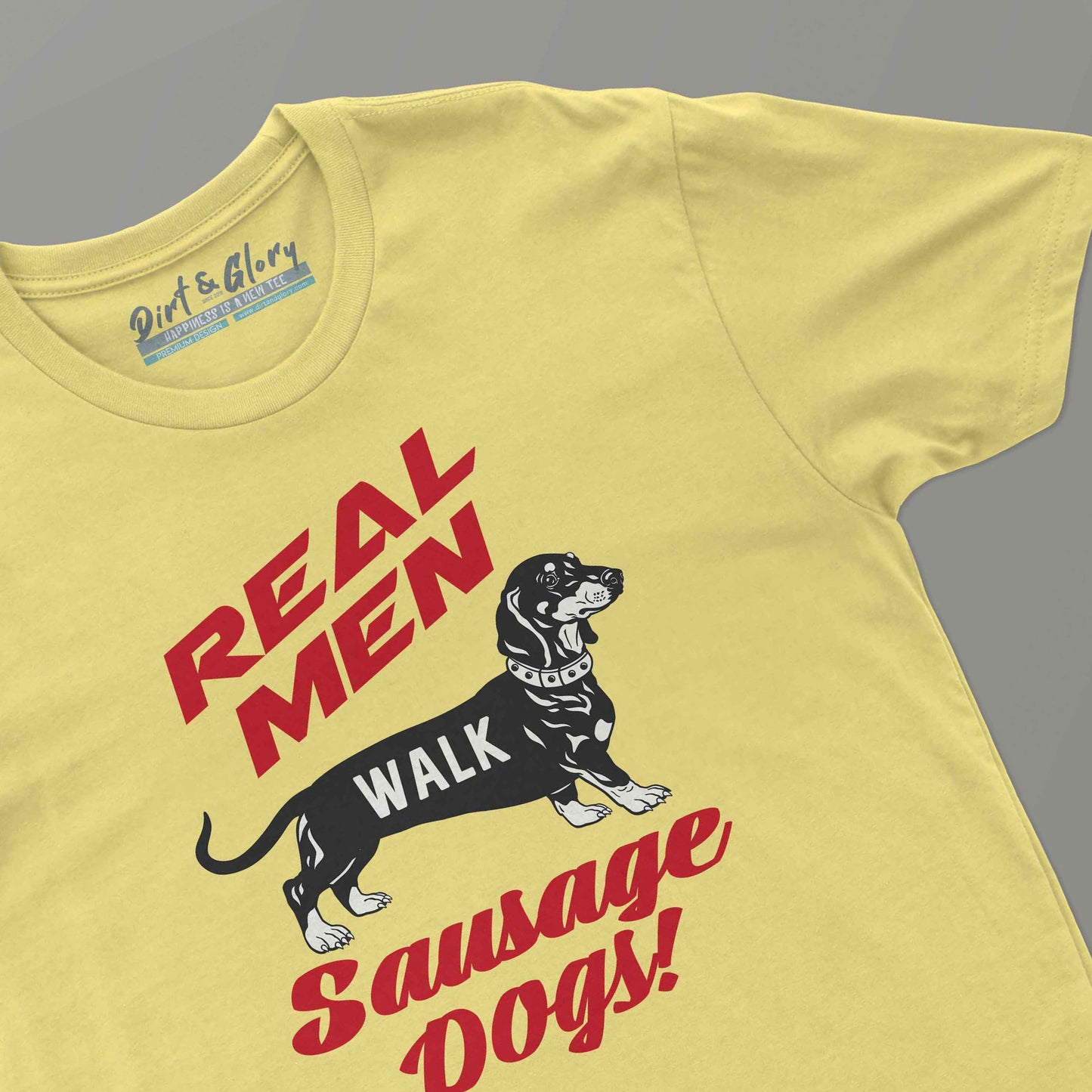 Real Men Walk Sausage Dogs T-shirt