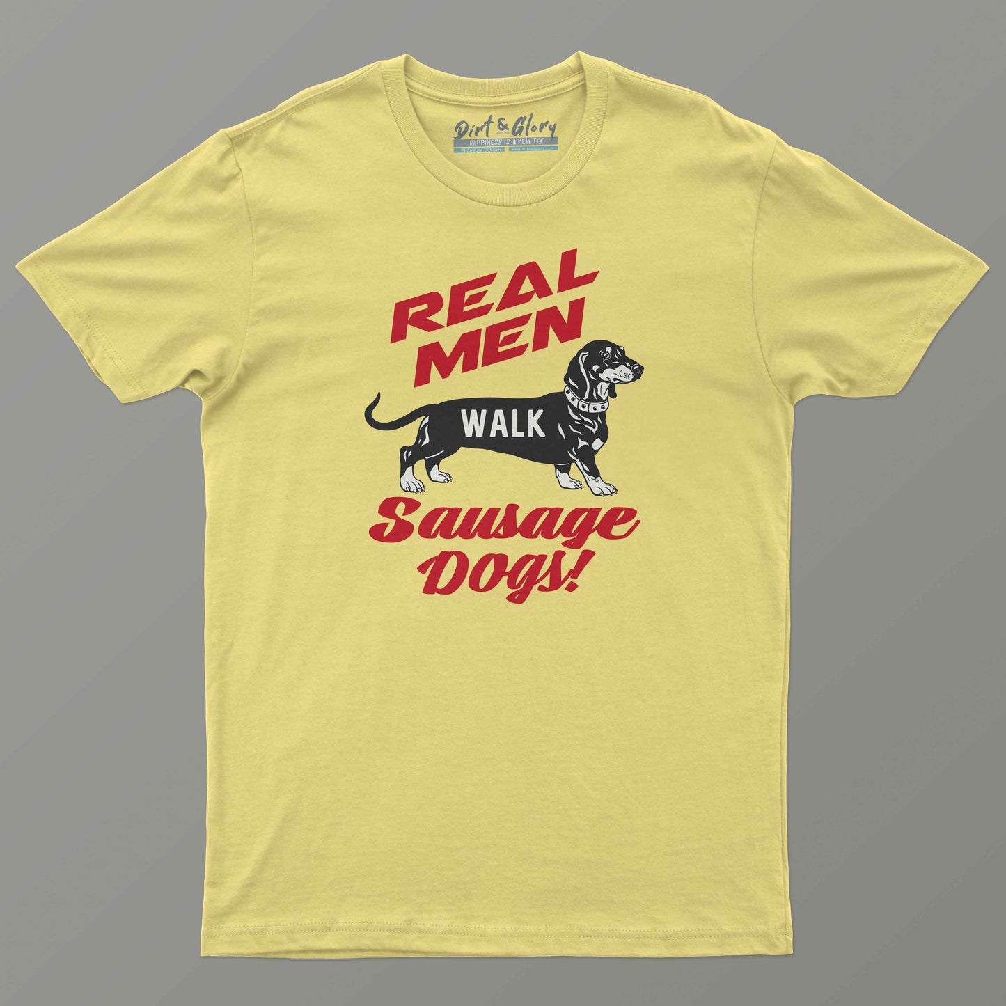 Real Men Walk Sausage Dogs T-shirt