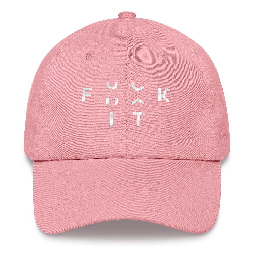 F**K IT Cap - Pink T-shirt by DIRT & GLORY