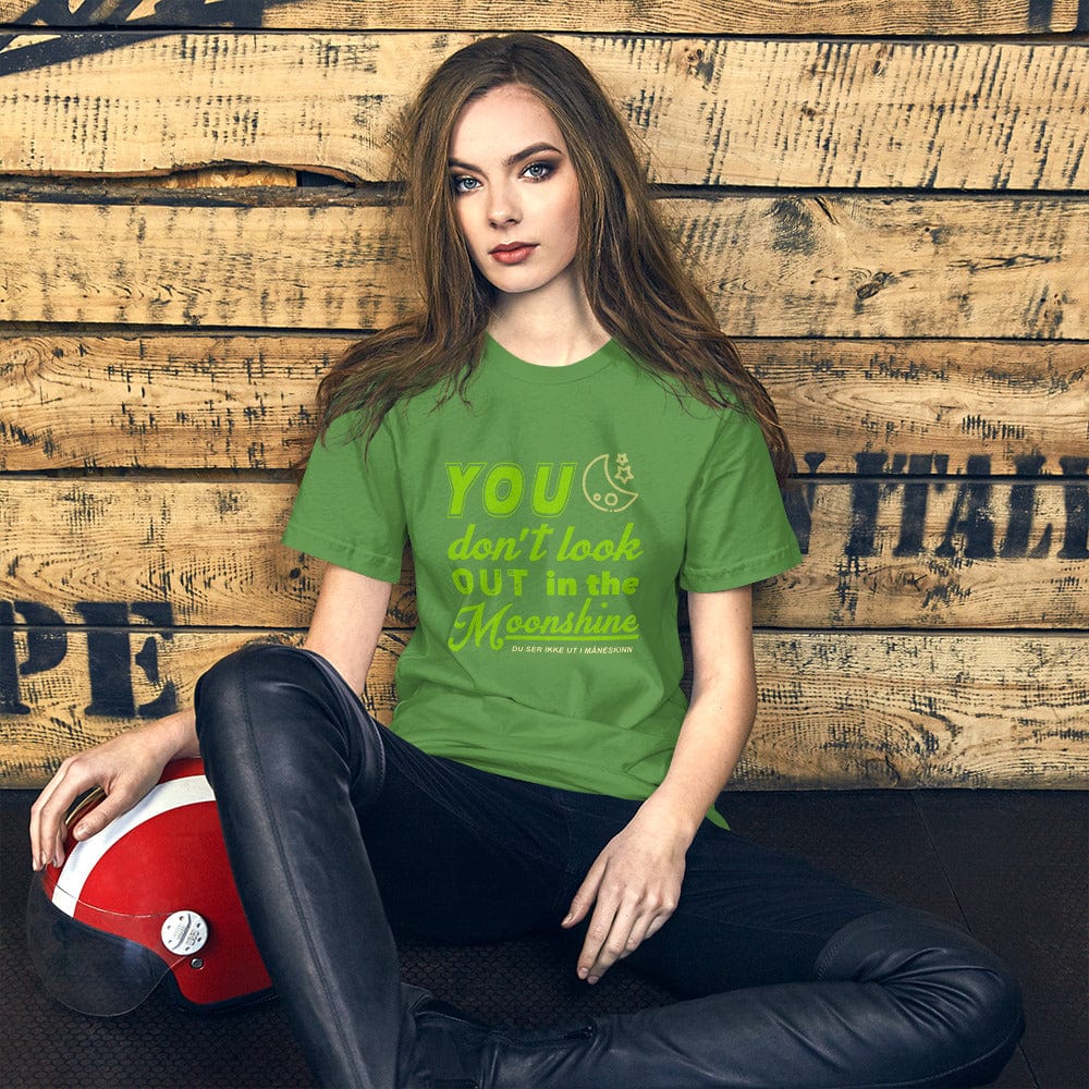 You don't look out in the moonshine! | Du ser ikke ut i måneskinn! | UNISEX