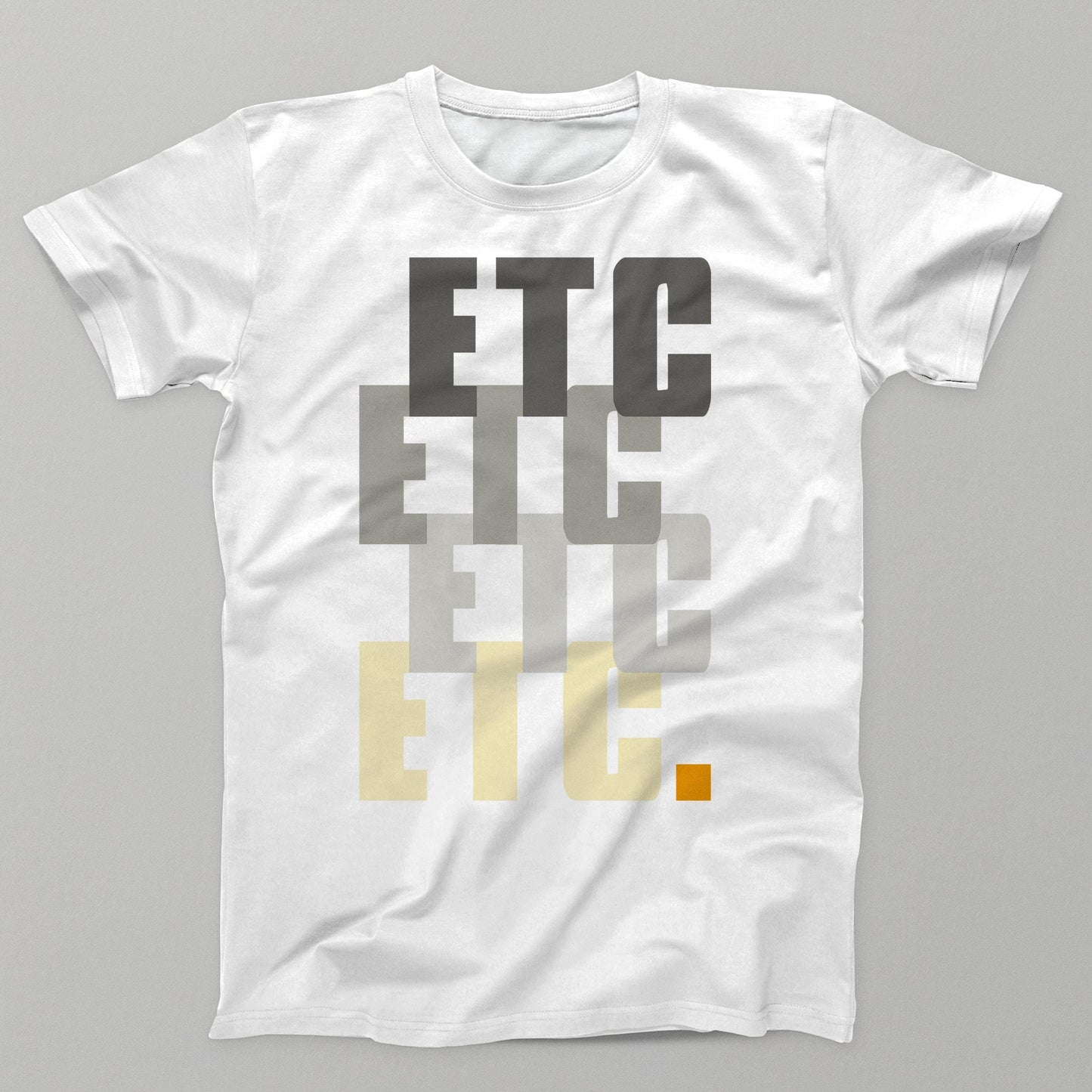 ETC... Men's/Unisex T-Shirt T-shirt by DIRT & GLORY