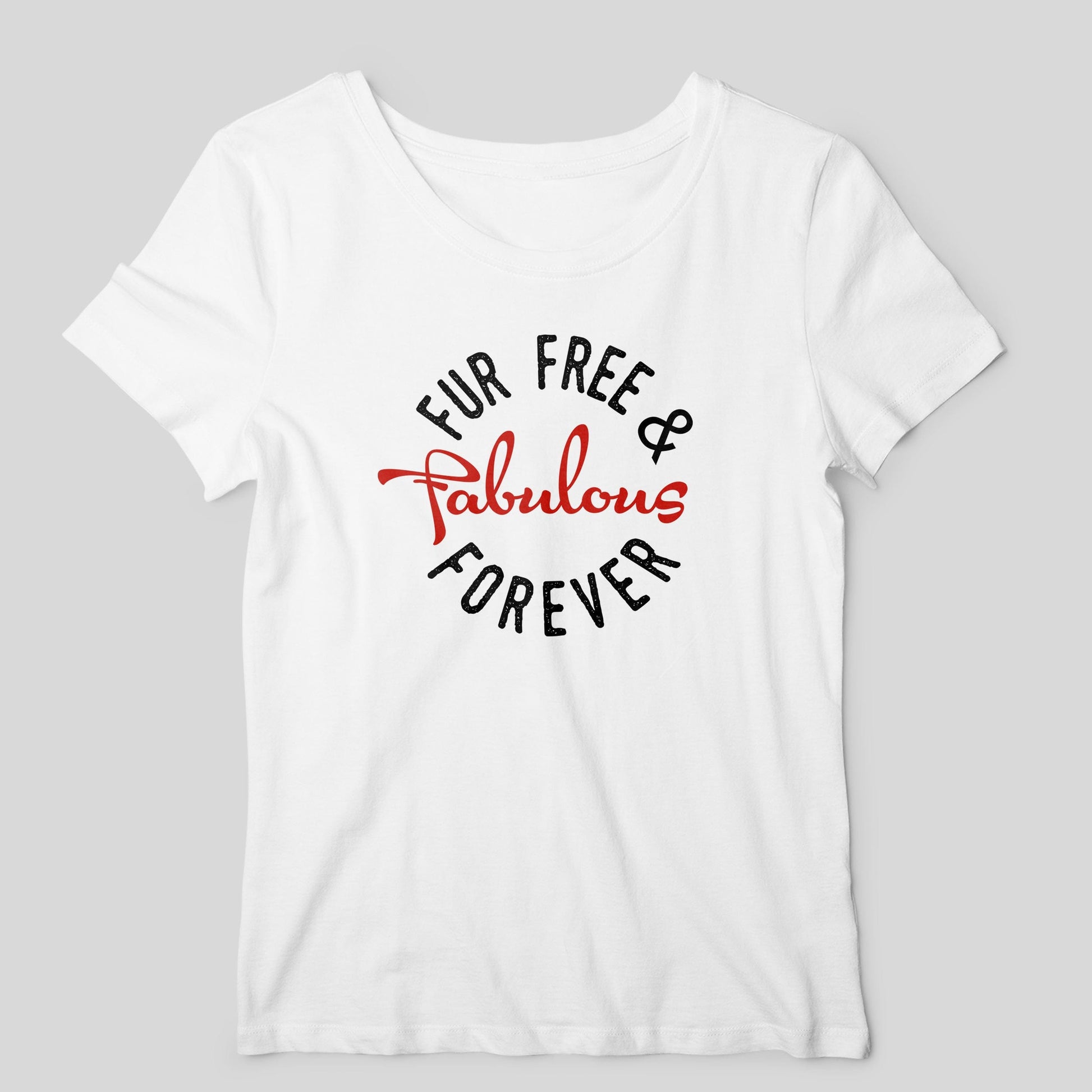 Fur Free & Fabulous Women's T-shirt T-shirt by DIRT & GLORY