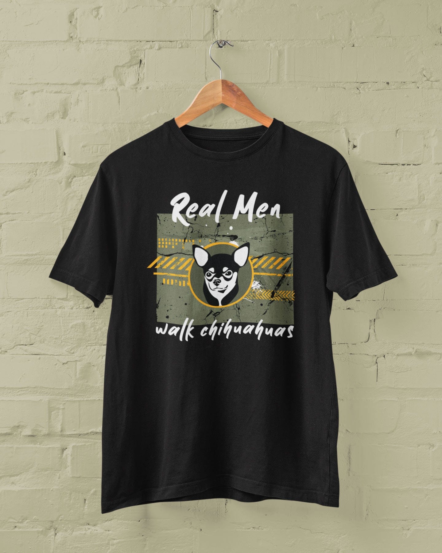 Real Men Walk Chihuahuas | Tough Tee